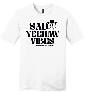 Sad Yeehaw Vibes Tee