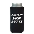 KAITLIN FKN BUTTS Tall Can Koozie