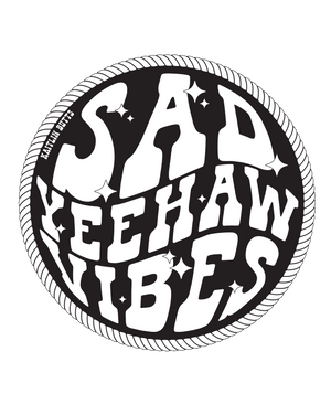 Sad Yeehaw Vibes Sticker