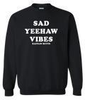 Sad Yeehaw Vibes F/B Crew Neck Sweater